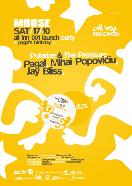 all inn 001 launch - the moose - Polarize & the pressure, pagal, mihai popoviciu, jay bliss - poster and flyer design